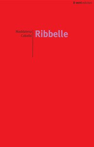 Ribbelle, libro di Maddalena Capalbi